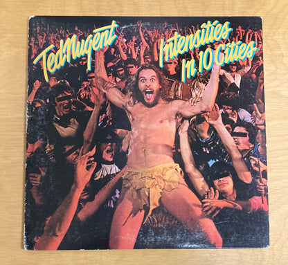 Intensities In 10 Cities - Ted Nugent