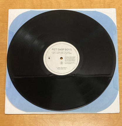 I Don't Know What You Want But I Can't Give It Any More (Peter Rauhofer Remixes) - Pet Shop Boys *Promotional Copy*