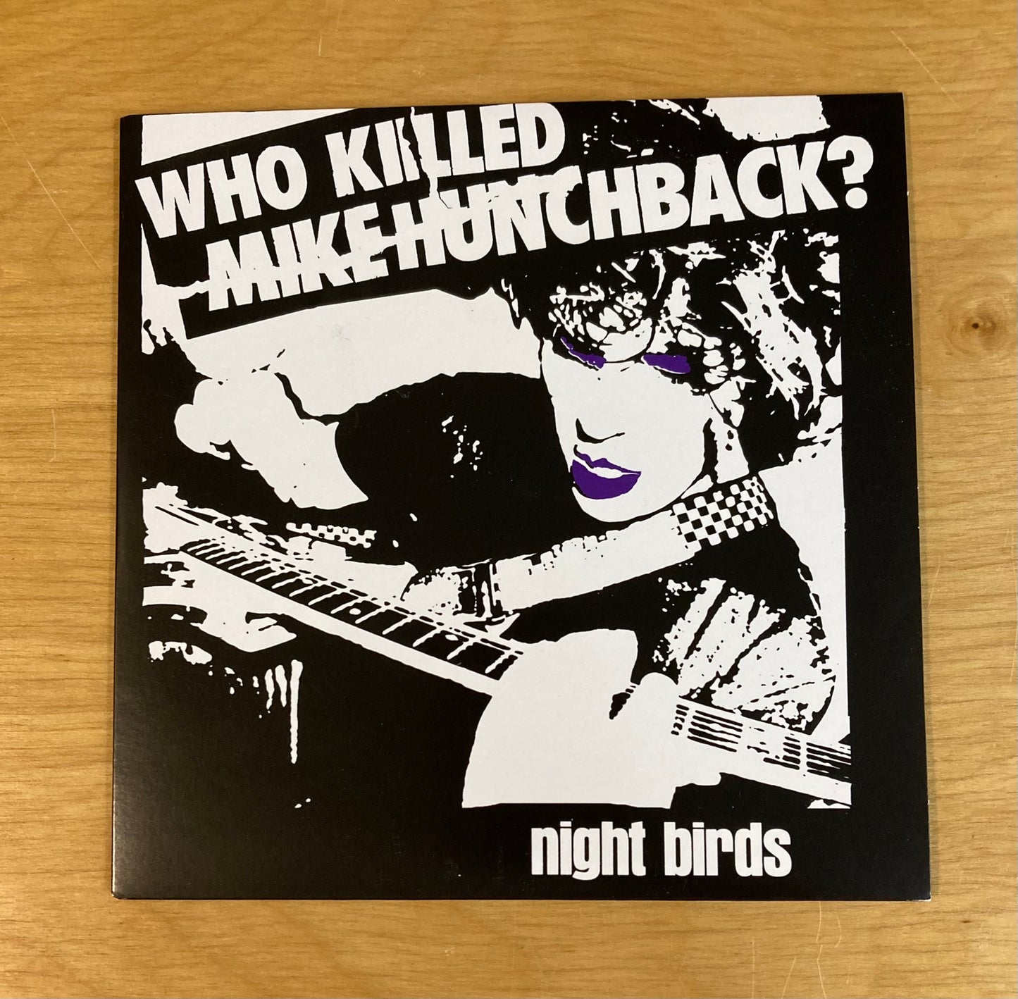 Who Killed Mike Hunchback? - Night Birds